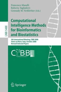 Computational Intelligence Methods for Bioinformatics and Biostatistics 9783642025044