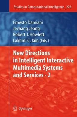 New Directions in Intelligent Interactive Multimedia Systems and Services - 2 9783642029370