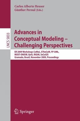 Advances in Conceptual Modeling - Challenges and Opportunities 9783642049460