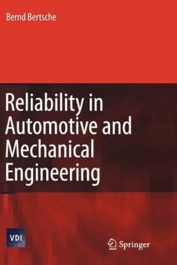 Reliability in Automotive and Mechanical Engineering 9783642070495