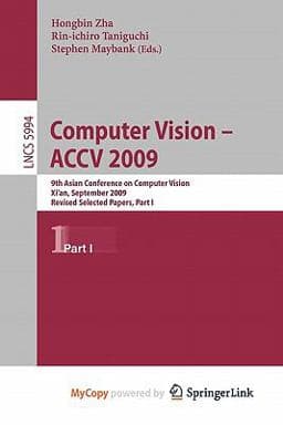 Computer Vision -- Accv 2009 9783642122989