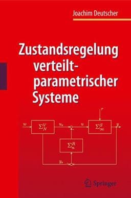 Zustandsregelung Verteilt-Parametrischer Systeme 9783642195587
