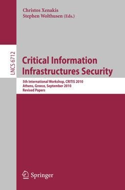 Critical Information Infrastructure Security 9783642216947