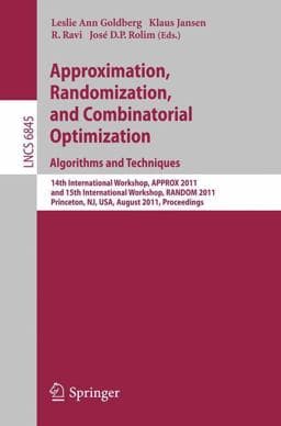 Approximation, Randomization, and Combinatorial Optimization. Algorithms and Techniques 9783642229350