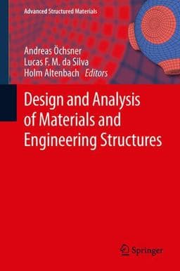 Design and Analysis of Materials and Engineering Structures 9783642322952