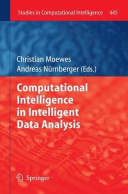 Computational Intelligence in Intelligent Data Analysis 9783642323782