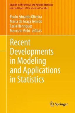 Recent Developments in Modeling and Applications in Statistics 9783642324192