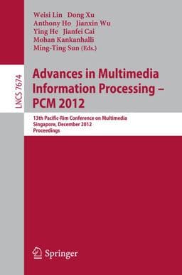 Advances in Multimedia Information Processing, PCM 2012 9783642347788