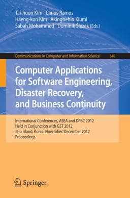 Computer Applications for Software Engineering, Disaster Recovery, and Business Continuity 9783642352676
