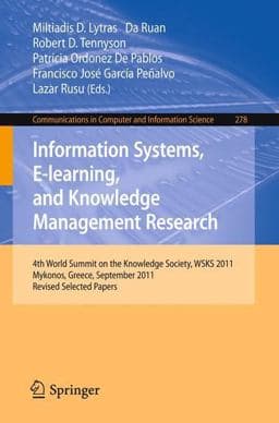 Information Systems, e-Learning, and Knowledge Management Research 9783642358791