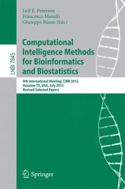 Computational Intelligence Methods for Bioinformatics and Biostatistics 9783642383427