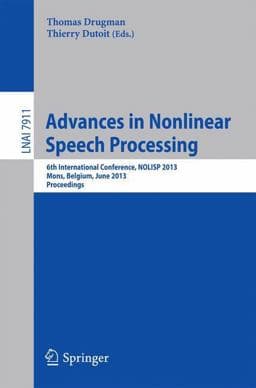 Advances in Nonlinear Speech Processing 9783642388460