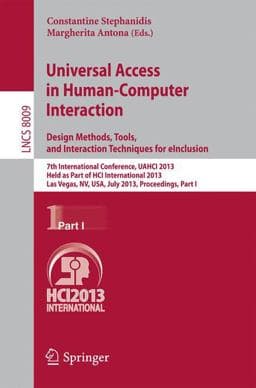 Universal Access in Human-Computer Interaction: Design Methods, Tools, and Interaction Techniques for EInclusion 9783642391880