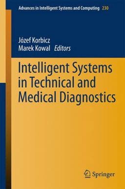 Intelligent Systems in Technical and Medical Diagnostics 9783642398803