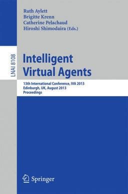 Intelligent Virtual Agents 9783642404153