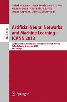 Artificial Neural Networks and Machine Learning -- ICANN 2013 9783642407284