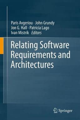Relating Software Requirements and Architectures 9783642432422