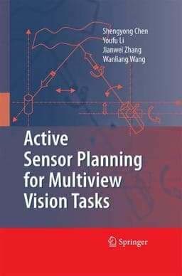 Active Sensor Planning for Multiview Vision Tasks 9783642437373