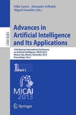 Advances in Artificial Intelligence and Its Applications 9783642451133