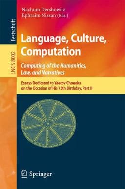 Language, Culture, Computation: Computing for the Humanities, Law, and Narratives 9783642453243