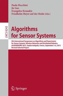Algorithms for Sensor Systems 9783642453465