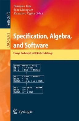 Specification, Algebra, and Software 9783642546235