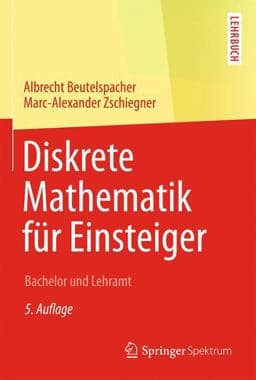 Diskrete Mathematik Für Einsteiger 9783658057817