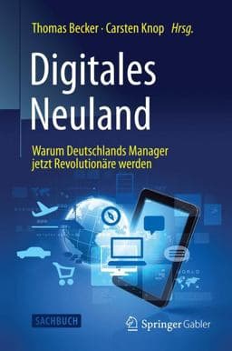 Digitales Neuland 9783658096922