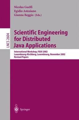 Scientific Engineering for Distributed Java Applications 9783662210024