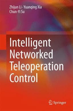 Intelligent Networked Teleoperation Control 9783662468975