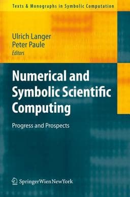 Numerical and Symbolic Scientific Computing 9783709107935