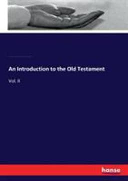 An Introduction to the Old Testament 9783744661317