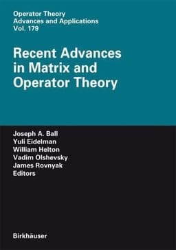 Recent Advances in Matrix and Operator Theory 9783764385392