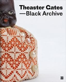 Theaster Gates: Black Archive 9783863359133