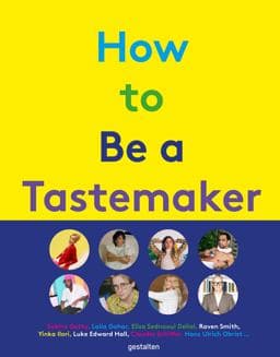 How to Be a Tastemaker 9783899559897