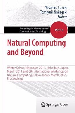 Natural Computing and Beyond 9784431543930