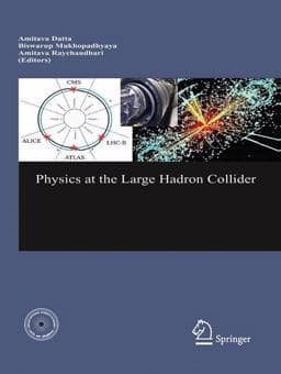Physics at the Large Hadron Collider 9788184892956