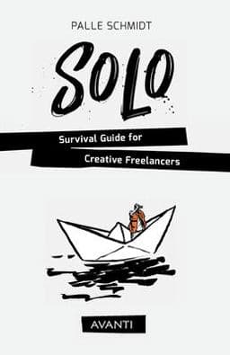 SOLO - Survival Guide for Creative Freelancers 9788793737198
