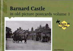 Barnard Castle in Old Picture Postcards 9789028823044