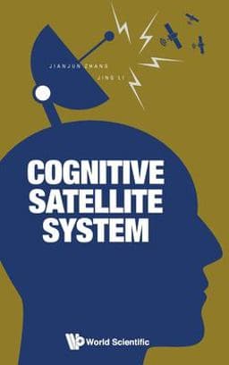 Cognitive Satellite System 9789811214349