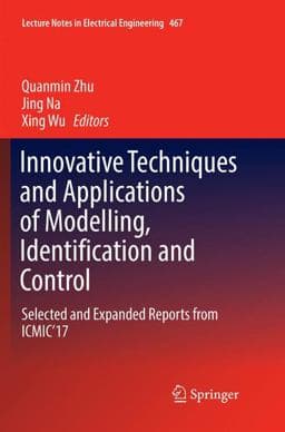Innovative Techniques and Applications of Modelling, Identification and Control 9789811339233