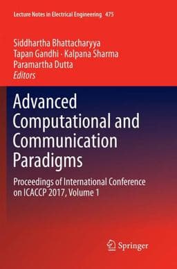 Advanced Computational and Communication Paradigms 9789811340994