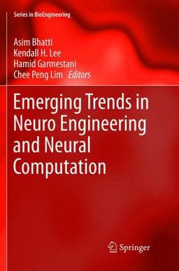 Emerging Trends in Neuro Engineering and Neural Computation 9789811350092