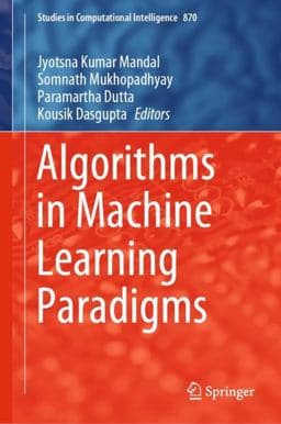 Algorithms in Machine Learning Paradigms 9789811510403