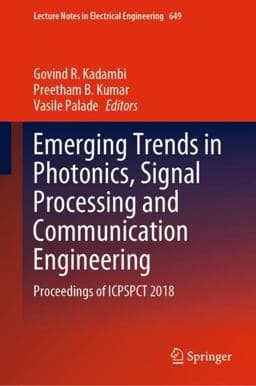Emerging Trends in Photonics, Signal Processing and Communication Engineering 9789811534768