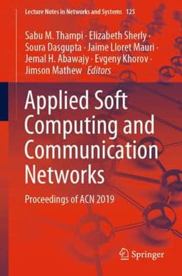 Applied Soft Computing and Communication Networks 9789811538513
