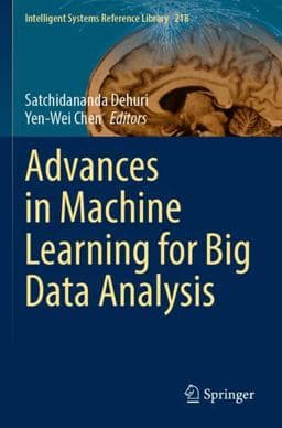 Advances in Machine Learning for Big Data Analysis 9789811689321