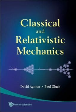 Classical and Relativistic Mechanics 9789812836694
