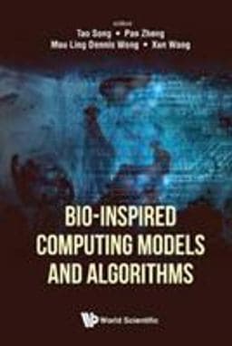 Bio-Inspired Computing Model and Algorithms 9789813143173