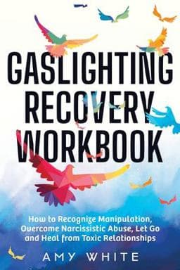 Gaslighting Recovery Workbook 9798699190119